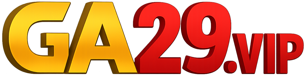 GA29.VIP | Trang Chủ Đăng Ký, Đăng Nhập Chính Thức